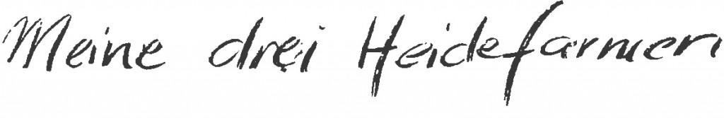 Meine drei Heidefarmen